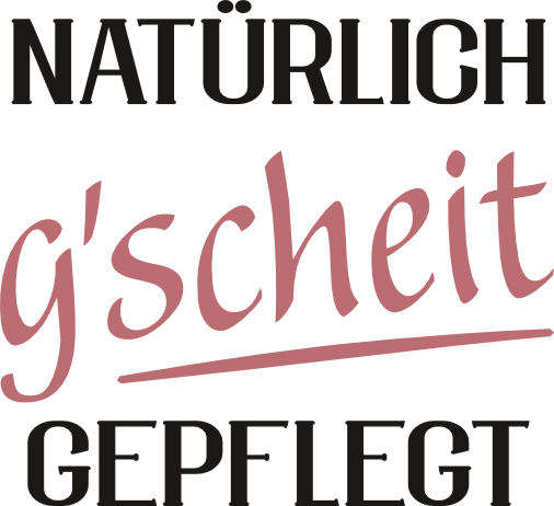 "natürlich g'scheit gepflegt" Wortmarke entwickelt von Andrea Eigler